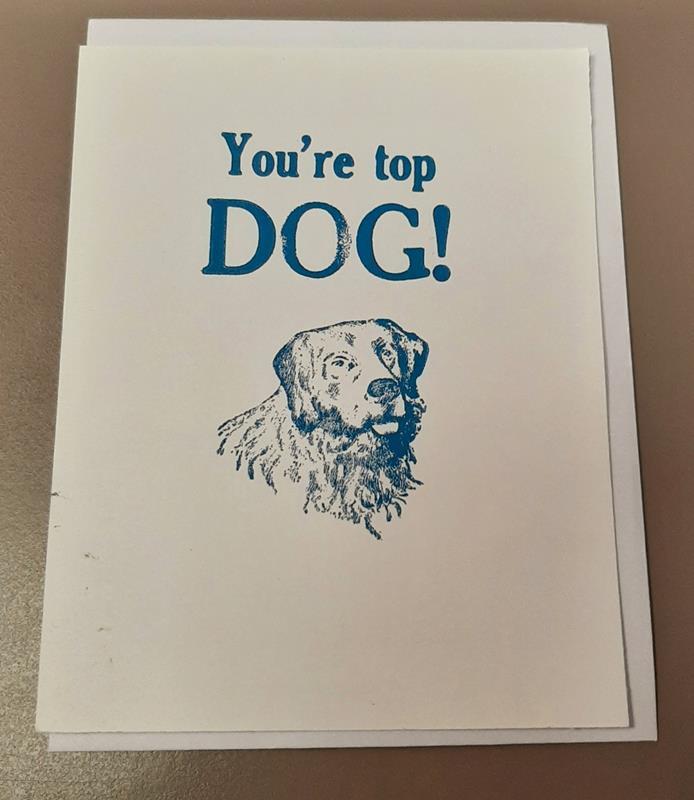 You're Top Dog Greeting Card