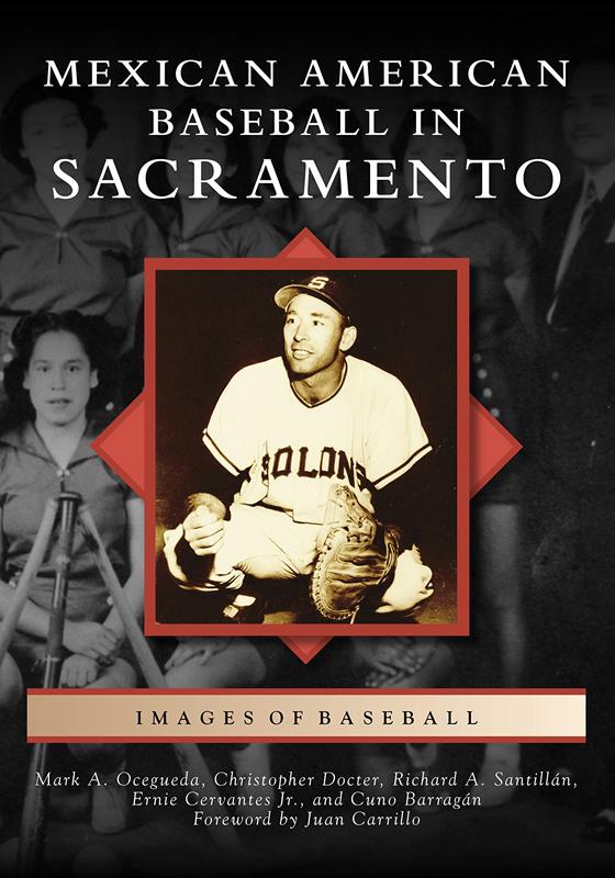 Mexican American Baseball in Sacramento,9781467102698