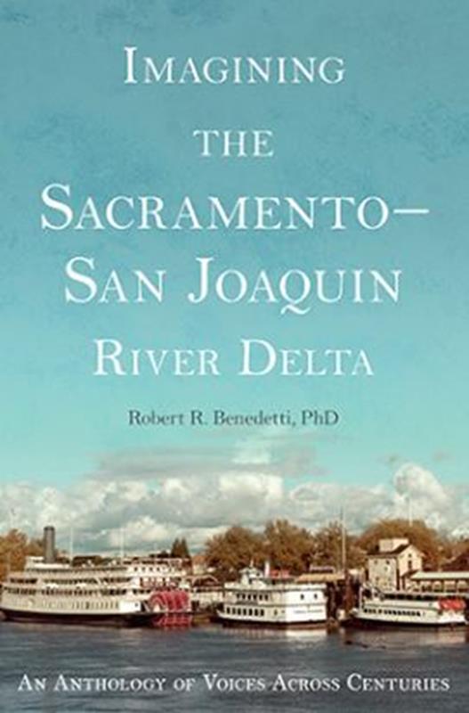 Imagining the Sacramento-San Joaquin River Delta